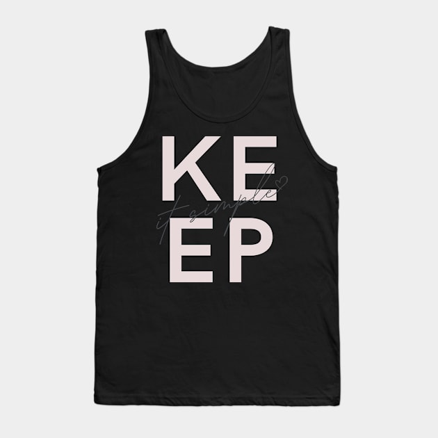 keep it simple Tank Top by Jason